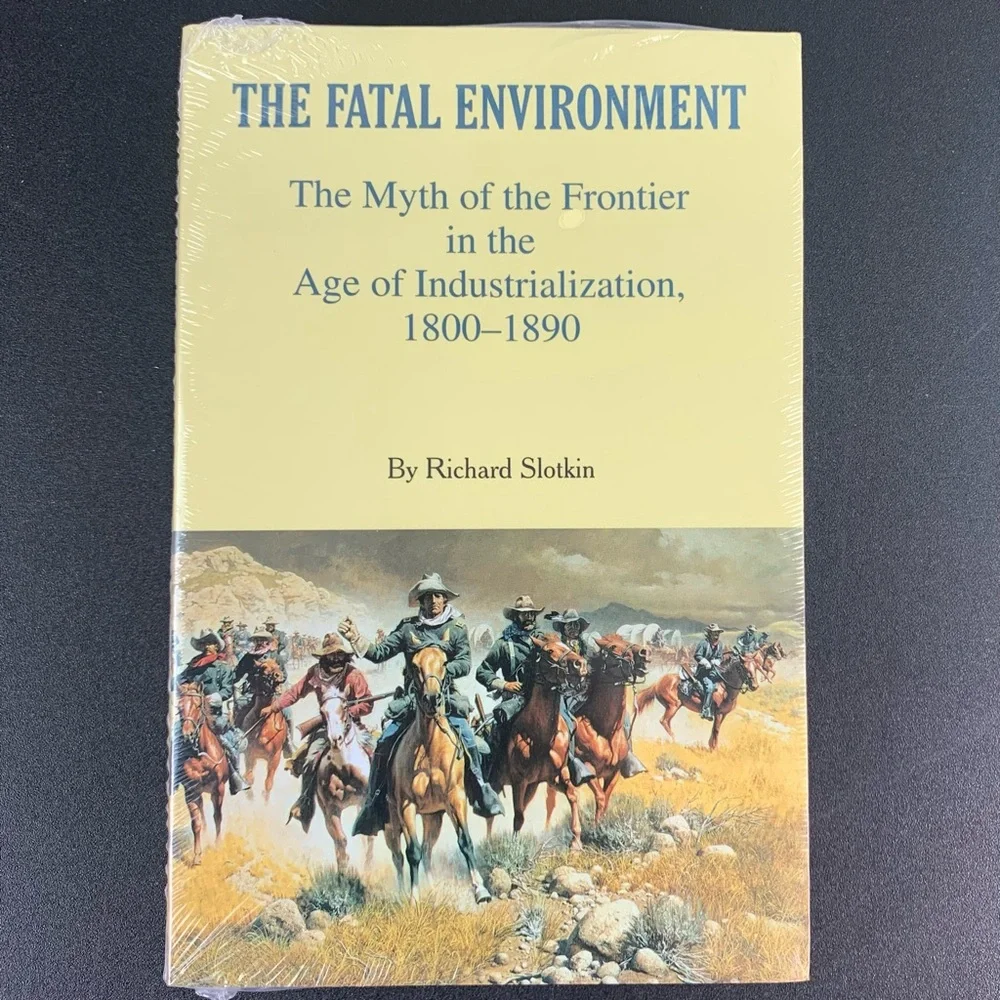 The Fatal Environment by Richard Slotkin.